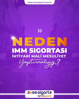 İhtiyari Mali Mesuliyet (İMM) Sigortasının Önemi ve Sağladığı Güvenceler